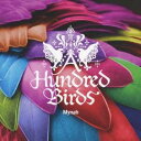 A Hundred Birds/Mynah 【CD】