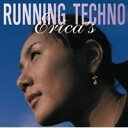 Erica’s/RUNNING TECHNO 【CD】