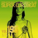 (オムニバス)/スーパーユーロビート VOL.196 【CD】