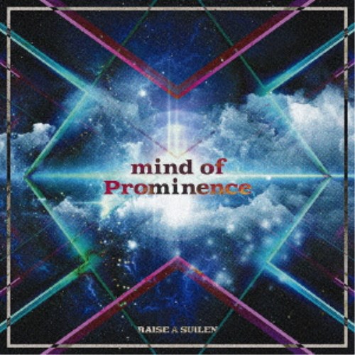 RAISE A SUILEN／mind of Prominence《Blu-ray付生産限定盤》 (初回限定) 【CD+Blu-ray】