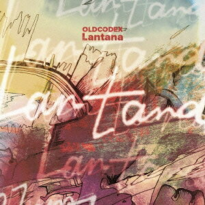【6/4 20時〜ポイント5倍＆6/5・10は1000円OFFクーポン！】OLDCODEX／Lantana (初回限定) 【CD+DVD】