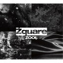 ZOOL／Zquare《限定A盤》 (初回限定) 【CD】