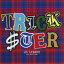 LIL LEAGUE from EXILE TRIBETRICKSTER̾ס CD