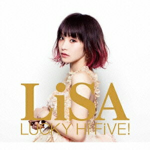 LiSA／LUCKY Hi FiVE！ (初回限定) 【CD+DVD】