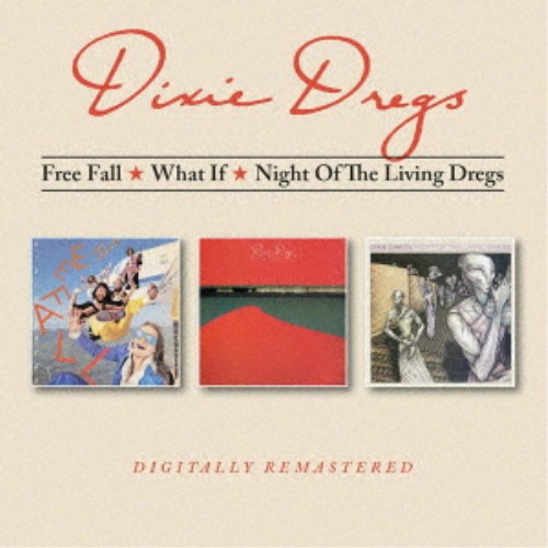 Dixie Dregs／Free Fall ／ What If ／ Night Of The Living Dregs 