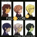 (ドラマCD)／オリジナルドラマCD FULL SCORE-the One and Only- the 2nd season 03 【CD】