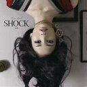 黒木メイサ／SHOCK -運命- 【CD】