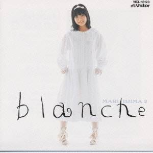 飯島真理／blanche 飯島真理2 【CD】