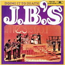 JBズ/ドゥイング・イット・トゥ・デス (期間限定) 【CD】