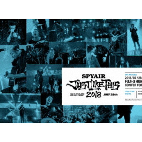 SPYAIR／JUST LIKE THIS 2018《完全生産限定版》 (初回限定) 【Blu-ray】