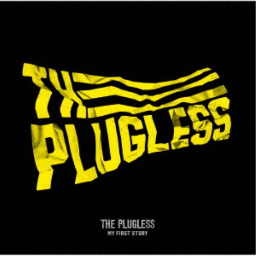 MY FIRST STORY／THE PLUGLESS 