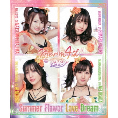 Merm4id from D4DJ「SummerFlowerLoveDream」 【Blu-ray】