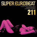 (V.A.)/スーパーユーロビート VOL.211 【CD】