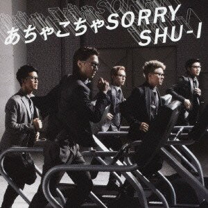 SHU-I／あちゃこちゃSORRY《Ver.A》 【CD+DVD】