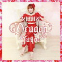 MISSIW/Dragon Tattoo 【CD】