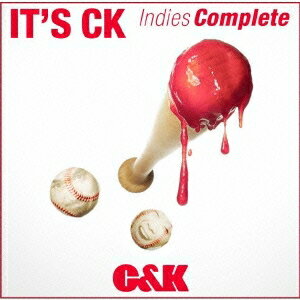 C＆K／IT’S CK Indies Complete 【CD】