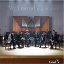 Cool-X/My Friend feat. SEAMO《TYPE-B》 【CD】