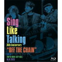 SING LIKE TALKING/Sing Like Talking 35th Anniversary OFF THE CHAIN Live at TOKYO...