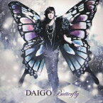 DAIGO／BUTTERFLY／いま逢いたくて… 【CD】