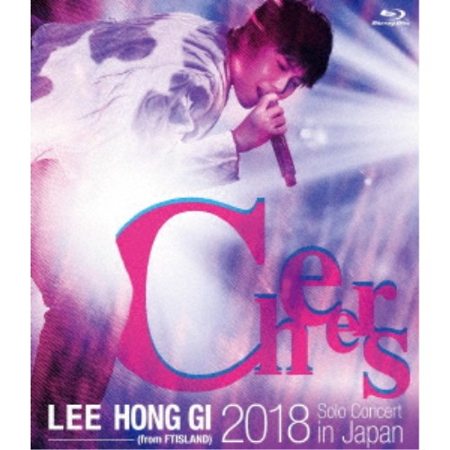 LEE HONG GI／2018 Solo Concert in Japan Cheers 【Blu-ray】