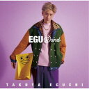 江口拓也/EGURand《通常盤》 【CD】