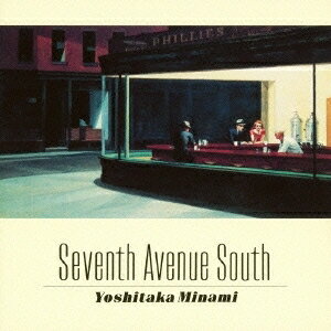 南佳孝／SEVENTH AVENUE SOUTH 【CD】