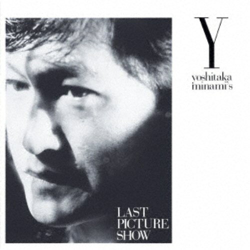 南佳孝／LAST PICTURE SHOW 【CD】