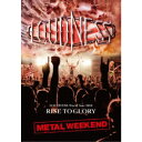 LOUDNESS／LOUDNESS World Tour 2018 RISE TO GLORY METAL WEEKEND 【DVD】