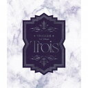 TRIGGER/Trois (初回限定) 【CD】