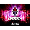 三代目 J Soul Brothers from EXILE TRIBE／三代目 J Soul Brothers LIVE TOUR 2017 UNKNOWN METROPOLIZ (初回限定) 