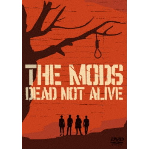 THE MODS／DEAD NOT ALIVE 