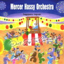 Mercer Hassy Orchestra/Don’t Stop The Carnival 【CD】
