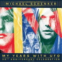 マイケル・シェンカー/マイ・イヤーズ・ウィズ UFO《通常盤》 【CD】