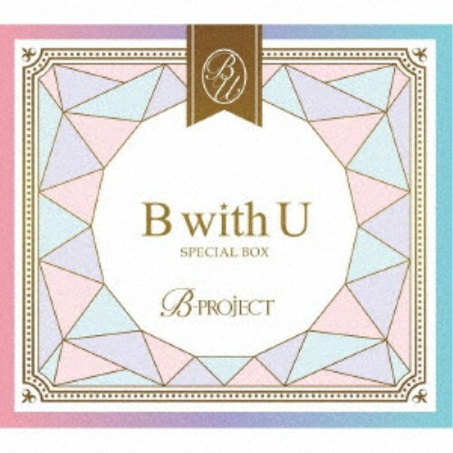 B-PROJECT／B with U 【CD+DVD】