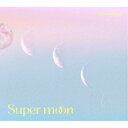 【7/18限定! 楽天会員なら最大P4倍】降幡愛/Super moon (初回限定) 【CD+Blu-ray】