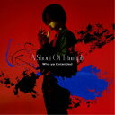 Who-ya Extended/A Shout Of Triumph《通常盤》 【CD】