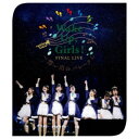 Wake Up， Girls！／Wake Up，Girls！ FINAL LIVE 〜想い出のパレード〜 【Blu-ray】