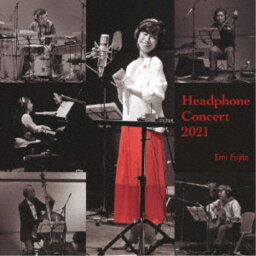 藤田恵美／Headphone Concert 2021 【CD】