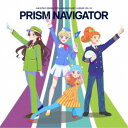 【7/18限定! 楽天会員なら最大P4倍】(アニメーション)/アイカツ!シリーズ 10th Anniversary Album Vol.13 PRISM NAVIGATOR 【CD】