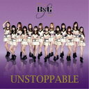 BsGirls/UNSTOPPABLE 【CD+DVD】
