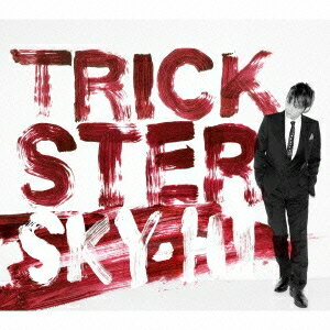 SKY-HI／TRICKSTER 【CD】