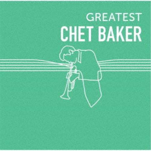 チェット ベイカー／GREATEST CHET BAKER 【CD】