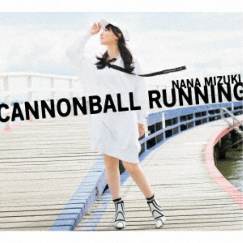 水樹奈々／CANNONBALL RUNNING (初回限定) 【CD+Blu-ray】