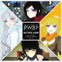 ジェフ・ウィリアムズ/RWBY VOLUME 1-3 BEST VOCAL ALBUM 【CD】