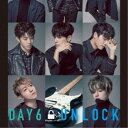 DAY6／UNLOCK《通常盤》 【CD】