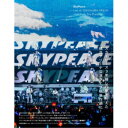 SkyPeace/SkyPeace Live at YOKOHAMA ARENA-Get Back The Dreams- (初回限定) 【Blu-ray】