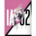 【7/13~ エントリー&5000円以上購入でP最大5倍】(V.A.)/IA/02 -COLOR- (初回限定) 【CD+DVD】