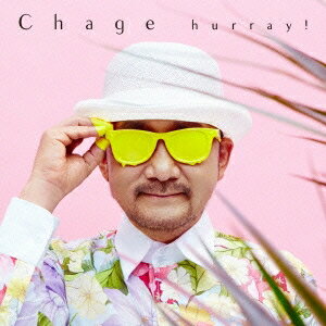 Chage／hurray！ (初回限定) 【CD+DVD】