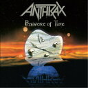 ANTHRAX/PERSISTENCE OF TIME (30TH ANNIVERSARY EDITION) 【CD+DVD】