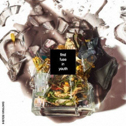 崎山蒼志／find fuse in youth (初回限定) 【CD DVD】